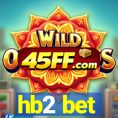 hb2 bet